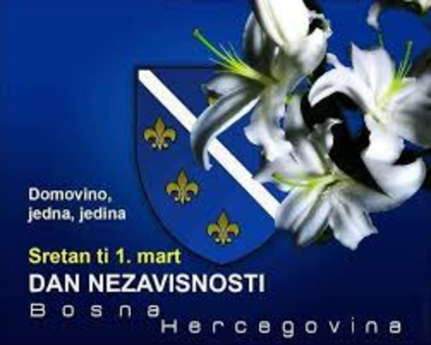 1. mart - Dan nezavisnosti Bosne i Hercegovine